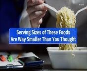 Serving Sizes of These Foods&#60;br/&#62;Are Way Smaller Than You Thought.&#60;br/&#62;As handy as serving sizes are,&#60;br/&#62;they’re often misleading and can &#60;br/&#62;easily be misread and misinterpreted.&#60;br/&#62;Here are 10 food servings sizes that are&#60;br/&#62;most often misunderstood, according to&#60;br/&#62;a group of 10 nutritionists.&#60;br/&#62;1. A single serving of instant ramen&#60;br/&#62;is half the ramen ‘brick.’.&#60;br/&#62;2. One serving of raw almonds&#60;br/&#62;is only 12 of them.&#60;br/&#62;3. Some brands of “healthy” ice cream&#60;br/&#62;split their pint into multiple servings in order&#60;br/&#62;to advertise as “low-calorie.” .&#60;br/&#62;4. Cooking sprays measure servings by the&#60;br/&#62;amount of “spray time” and are easily confusing. .&#60;br/&#62;5. Olive oil is high in calories and it’s easy&#60;br/&#62;to overestimate the amount you’re using.&#60;br/&#62;6. People rarely measure out the amount&#60;br/&#62;of cereal or granola they’re eating. Most&#60;br/&#62;serving sizes fall under one cup. .&#60;br/&#62;7. Sports drinks usually contain more&#60;br/&#62;than one serving in a single bottle.&#60;br/&#62;8. The serving size of a banana is usually smaller&#60;br/&#62;than the size of most modern grocery store bananas. .&#60;br/&#62;9. A portion of chicken breast is usually much&#60;br/&#62;smaller than the breasts sold at grocery stores. .&#60;br/&#62;10. A serving size of peanut butter, 2 tablespoons,&#60;br/&#62;is not enough to make a sandwich.