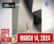 For Kapuso abroad, subscribe to GMA Pinoy TV (http://www.gmapinoytv.com/) for GMA programs, including the full version of State of the Nation.&#60;br/&#62;&#60;br/&#62;&#60;br/&#62;State of the Nation is a nightly newscast anchored by Atom Araullo and Maki Pulido. It airs Mondays to Fridays at 10:20 PM (PHL Time) on GTV. For more videos from State of the Nation, visit http://www.gmanews.tv/stateofthenation.&#60;br/&#62;&#60;br/&#62;&#60;br/&#62;#GMAIntegratedNews #KapusoStream&#60;br/&#62;&#60;br/&#62;Breaking news and stories from the Philippines and abroad:&#60;br/&#62;&#60;br/&#62;GMA Integrated News Portal: http://www.gmanews.tv&#60;br/&#62;Facebook: http://www.facebook.com/gmanews&#60;br/&#62;TikTok: https://www.tiktok.com/@gmanews&#60;br/&#62;Twitter: http://www.twitter.com/gmanews&#60;br/&#62;Instagram: http://www.instagram.com/gmanews&#60;br/&#62;&#60;br/&#62;GMA Network Kapuso programs on GMA Pinoy TV: https://gmapinoytv.com/subscribe