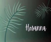 Hosanna | Lyric Video | Palm Sunday from nude christian