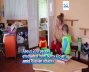 About 200 people, including 26 children, were evacuated in the northern Sumy Oblast of Ukraine.