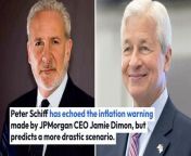 Economist Peter Schiff has echoed the inflation warning made by JPMorgan Chase CEO Jamie Dimon, but predicts a more drastic scenario.