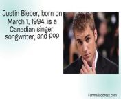 Justin Bieber Fan Mail Address&#60;br/&#62;&#60;br/&#62;Link: https://fanmailaddress.com/justin-bieber-fan-mail-address/&#60;br/&#62;&#60;br/&#62;Canadian-born pop star Justin Bieber shot to prominence young after being born on March 1, 1994, in London, Ontario. Talent manager Scooter Braun discovered Bieber after posting videos of himself on YouTube, and he ultimately signed with Usher’s record company.&#60;br/&#62;&#60;br/&#62;The release of his first song, 2009’s “One Time,” signaled the beginning of his spectacular journey to fame. In his earlier albums, such as “My World” and “Believe,” Justin Bieber displayed his pop and R&amp;B influences, which resulted in chart-topping singles like “Baby,” “Boyfriend,” and “Sorry.”