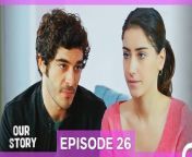 Our Story Episode 26&#60;br/&#62;(English Subtitles)&#60;br/&#62;&#60;br/&#62;Our story begins with a family trying to survive in one of the poorest neighborhoods of the city and the oldest child who literally became a mother to the family... Filiz taking care of her 5 younger siblings looks out for them despite their alcoholic father Fikri and grabs life with both hands. Her siblings are children who never give up, learned how to take care of themselves, standing still and strong just like Filiz. Rahmet is younger than Filiz and he is gifted child, Rahmet is younger than him and he has already a tough and forbidden love affair, Kiraz is younger than him and she is a conscientious and emotional girl, Fikret is younger than her and the youngest one is İsmet who is 1,5 years old.&#60;br/&#62;&#60;br/&#62;Cast: Hazal Kaya, Burak Deniz, Reha Özcan, Yağız Can Konyalı, Nejat Uygur, Zeynep Selimoğlu, Alp Akar, Ömer Sevgi, Nesrin Cavadzade, Melisa Döngel.&#60;br/&#62;&#60;br/&#62;TAG&#60;br/&#62;Production: MEDYAPIM&#60;br/&#62;Screenplay: Ebru Kocaoğlu - Verda Pars&#60;br/&#62;Director: Koray Kerimoğlu&#60;br/&#62;&#60;br/&#62;#OurStory #BizimHikaye #HazalKaya #BurakDeniz