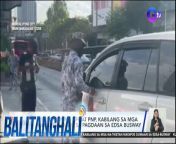 Walang lusot pati sasakyan ng AFP at PNP!&#60;br/&#62;&#60;br/&#62;&#60;br/&#62;Balitanghali is the daily noontime newscast of GTV anchored by Raffy Tima and Connie Sison. It airs Mondays to Fridays at 10:30 AM (PHL Time). For more videos from Balitanghali, visit http://www.gmanews.tv/balitanghali.&#60;br/&#62;&#60;br/&#62;&#60;br/&#62;#GMAIntegratedNews #KapusoStream&#60;br/&#62;&#60;br/&#62;&#60;br/&#62;Breaking news and stories from the Philippines and abroad:&#60;br/&#62;GMA Integrated News Portal: http://www.gmanews.tv&#60;br/&#62;Facebook: http://www.facebook.com/gmanews&#60;br/&#62;TikTok: https://www.tiktok.com/@gmanews&#60;br/&#62;Twitter: http://www.twitter.com/gmanews&#60;br/&#62;Instagram: http://www.instagram.com/gmanews&#60;br/&#62;GMA Network Kapuso programs on GMA Pinoy TV: https://gmapinoytv.com/subscribe