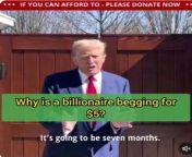 Why is Billionaire Trump begging for Money from beg tel